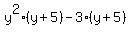 y%5E2%28y%2B5%29-3%28y%2B5%29