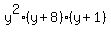 y%5E2%28y%2B8%29%28y%2B1%29