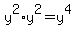 y%5E2%2Ay%5E2=y%5E4