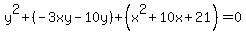 y%5E2%2B%28-3xy-10y%29%2B%28x%5E2%2B10x%2B21%29=0