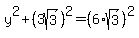 y%5E2%2B%283sqrt%283%29%29%5E2=%286%2Asqrt%283%29%29%5E2