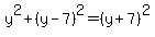 y%5E2%2B%28y-7%29%5E2=%28y%2B7%29%5E2
