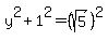 y%5E2%2B1%5E2=%28sqrt%285%29%29%5E2