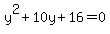y%5E2%2B10y%2B16=0
