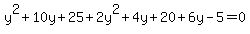 y%5E2%2B10y%2B25%2B2y%5E2%2B4y%2B20%2B6y-5=0