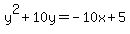 y%5E2%2B10y=-10x%2B5