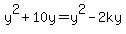 y%5E2%2B10y+=+y%5E2-2ky