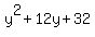 y%5E2%2B12y%2B32
