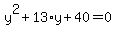 y%5E2%2B13%2Ay%2B40=0