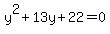 y%5E2%2B13y%2B22=0