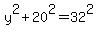 y%5E2%2B20%5E2=32%5E2