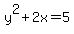 y%5E2%2B2x=5+
