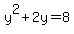 y%5E2%2B2y=8