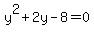 y%5E2%2B2y-8=0