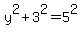 y%5E2%2B3%5E2=5%5E2