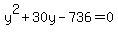 y%5E2%2B30y-736=0