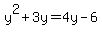 y%5E2%2B3y=+4y-6