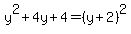y%5E2%2B4y%2B4=%28y%2B2%29%5E2