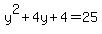 y%5E2%2B4y%2B4=25