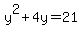 y%5E2%2B4y=21
