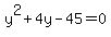 y%5E2%2B4y-45=0