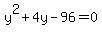 y%5E2%2B4y-96=0