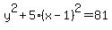 y%5E2%2B5%28x-1%29%5E2=81