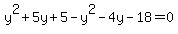 y%5E2%2B5y%2B5-y%5E2-4y-18=0