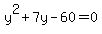 y%5E2%2B7y-60=0