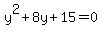 y%5E2%2B8y%2B15=0