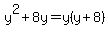 y%5E2%2B8y=y%28y%2B8%29