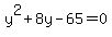 y%5E2%2B8y-65=0