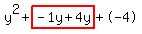 y%5E2%2Bhighlight%28-1y%2B4y%29%2B-4
