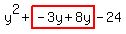 y%5E2%2Bhighlight%28-3y%2B8y%29-24