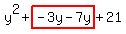 y%5E2%2Bhighlight%28-3y-7y%29%2B21