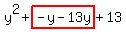 y%5E2%2Bhighlight%28-y-13y%29%2B13