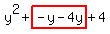 y%5E2%2Bhighlight%28-y-4y%29%2B4