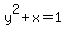 y%5E2%2Bx=1