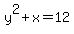 y%5E2%2Bx=12