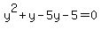 y%5E2%2By-5y-5=0