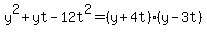 y%5E2%2Byt-12t%5E2=%28y%2B4t%29%28y-3t%29