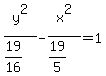 y%5E2%2F%2819%2F16%29-x%5E2%2F%2819%2F5%29=1
