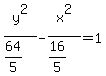 y%5E2%2F%2864%2F5%29-x%5E2%2F%2816%2F5%29=1