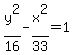 y%5E2%2F16-x%5E2%2F33=1