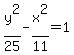 y%5E2%2F25-x%5E2%2F11=1