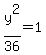 y%5E2%2F36=1