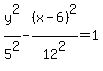 y%5E2%2F5%5E2+-+%28x-6%29%5E2%2F12%5E2+=+1