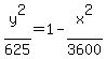 y%5E2%2F625=1-x%5E2%2F3600