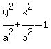 y%5E2%2Fa%5E2+%2B+x%5E2%2Fb%5E2+=+1