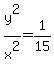 y%5E2%2Fx%5E2=1%2F15